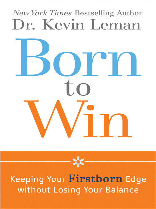 Title details for Born to Win by Dr. Kevin Leman - Available